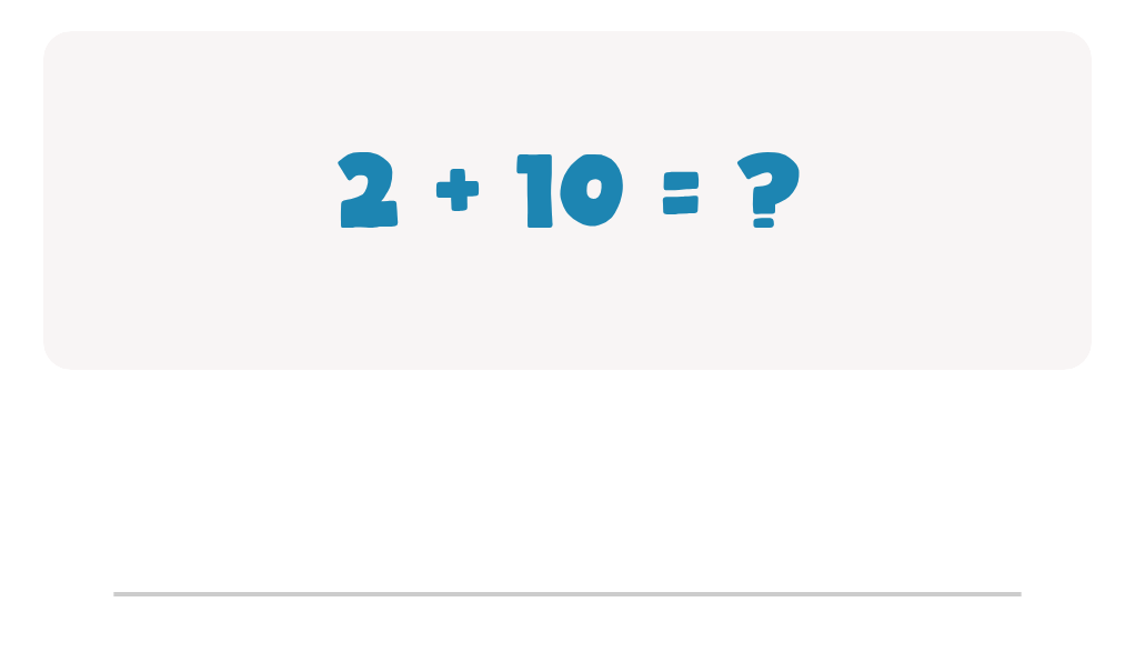 Addition Facts Worksheet: Type the Answer for 2 + 10
