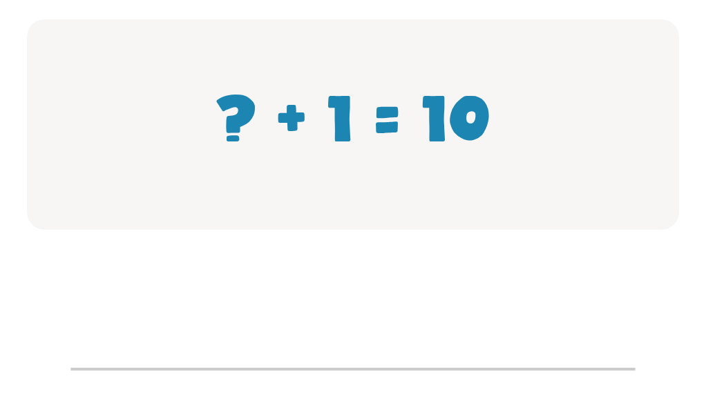Addition Facts Worksheet: Type the Missing Number in ? + 1 = 10