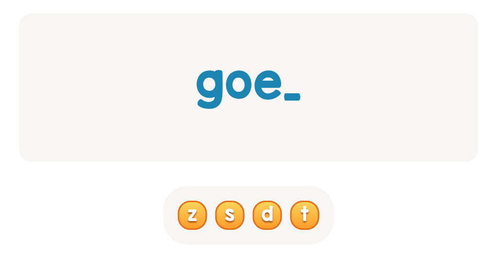 Choose the correct letter to complete this sight word!