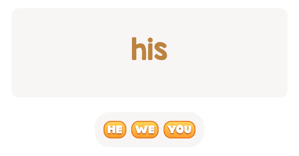Click the correct pronoun for 'his'.