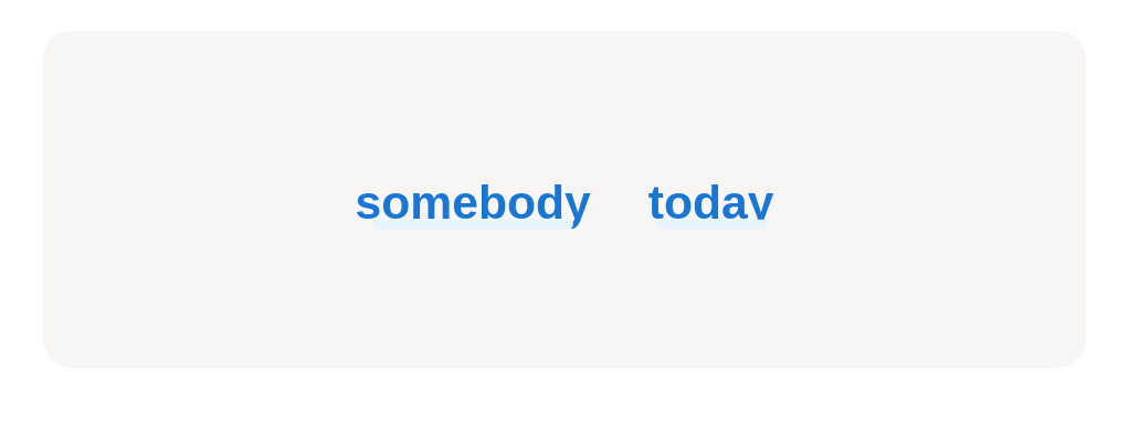 Find and tap the indefinite pronoun.