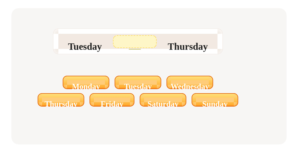Find the missing day in this week’s order.