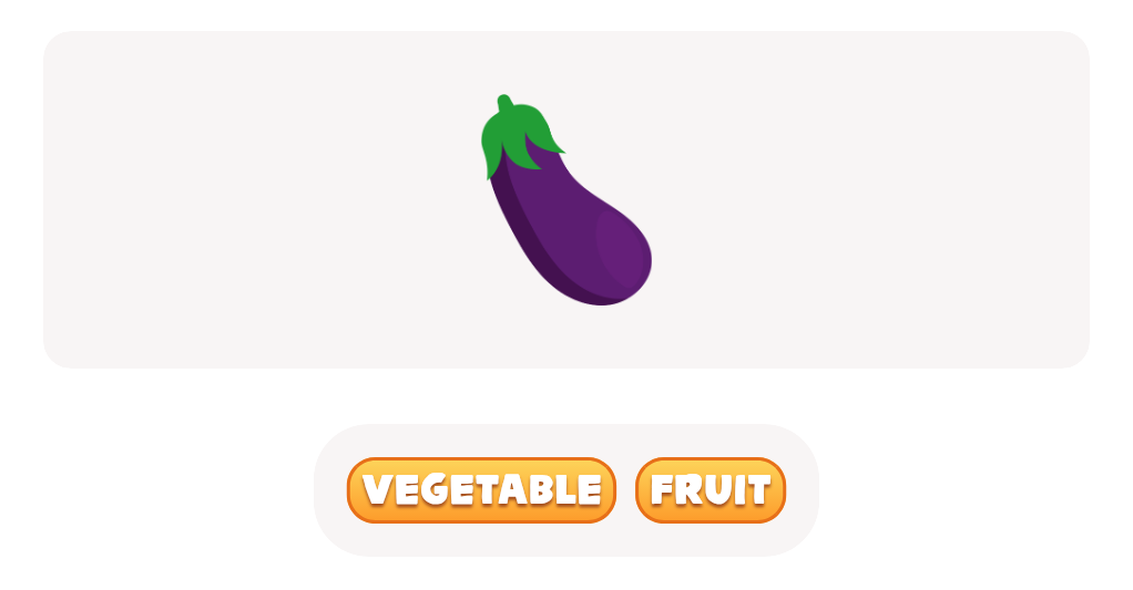 Look at the image of the Eggplant and choose whether it is a fruit or a vegetable.