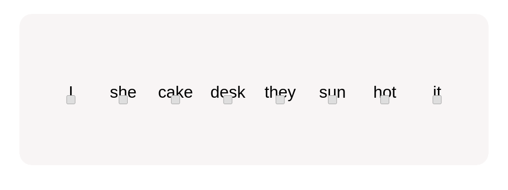 Pick the personal pronouns in these options.
