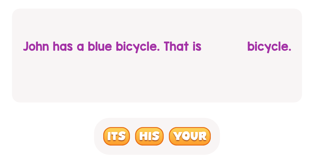 Pick the word that means the bicycle belongs to John.
