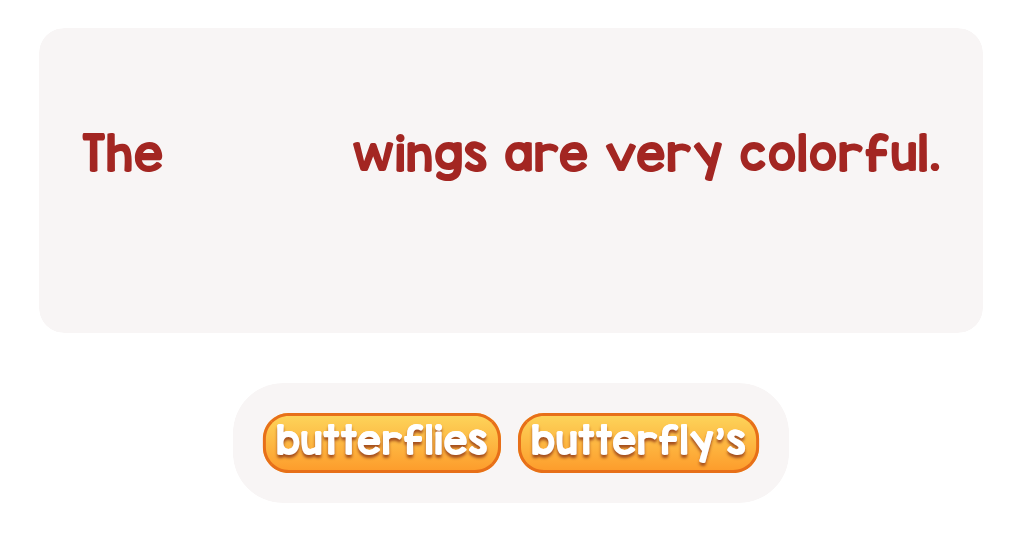Possessive Nouns: Complete the Sentence. Lev.1