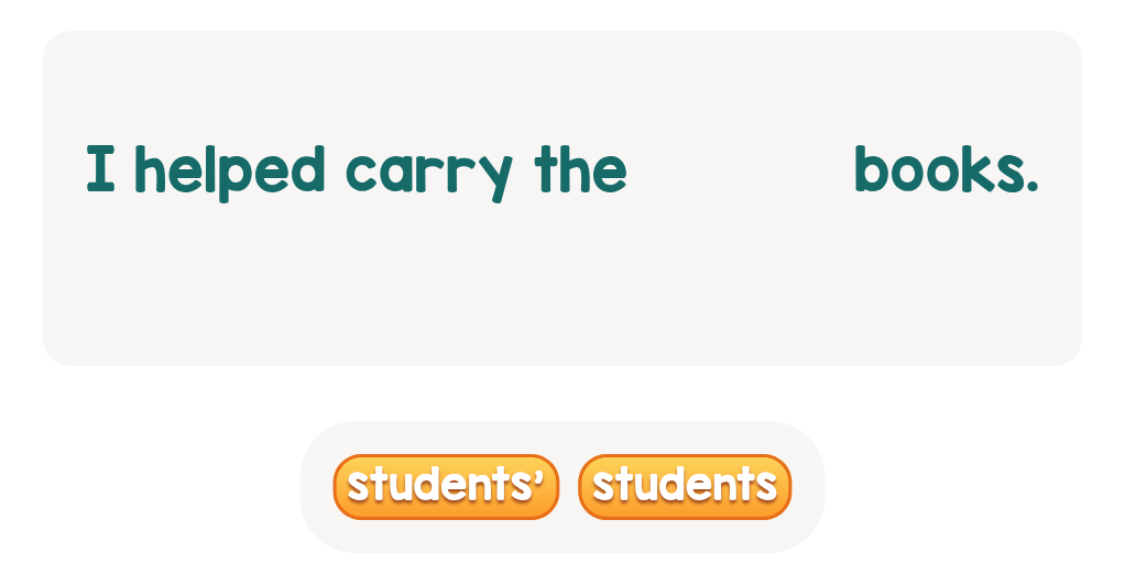 Possessive Nouns: Complete the Sentence. Lev.1