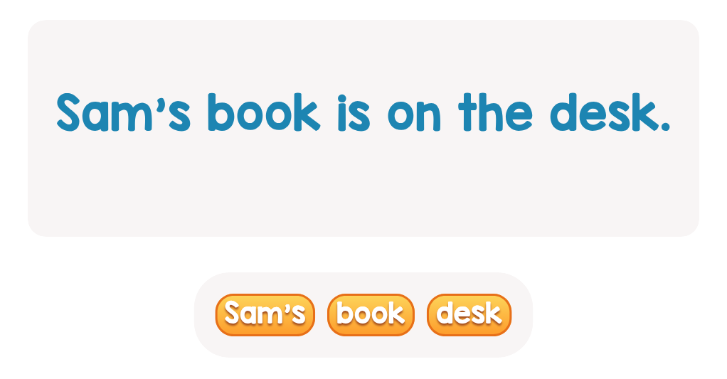 Sam has a book—can you find the word that shows it?