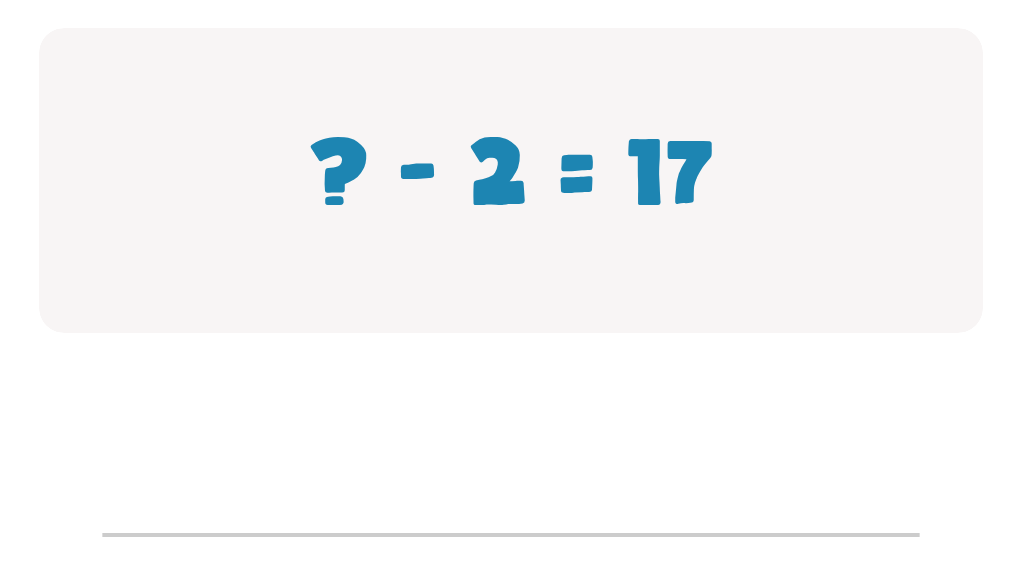 Subtraction Facts Worksheet: Type the Missing Number for ? - 2 = 17