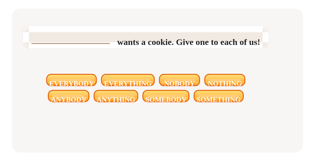Tap the correct pronoun to complete the sentence.