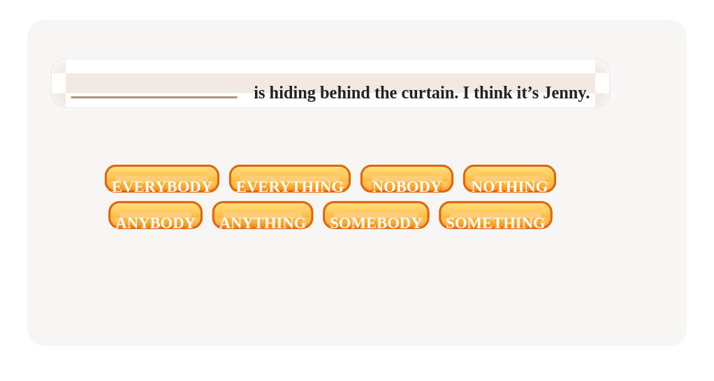Tap the correct pronoun to complete the sentence.
