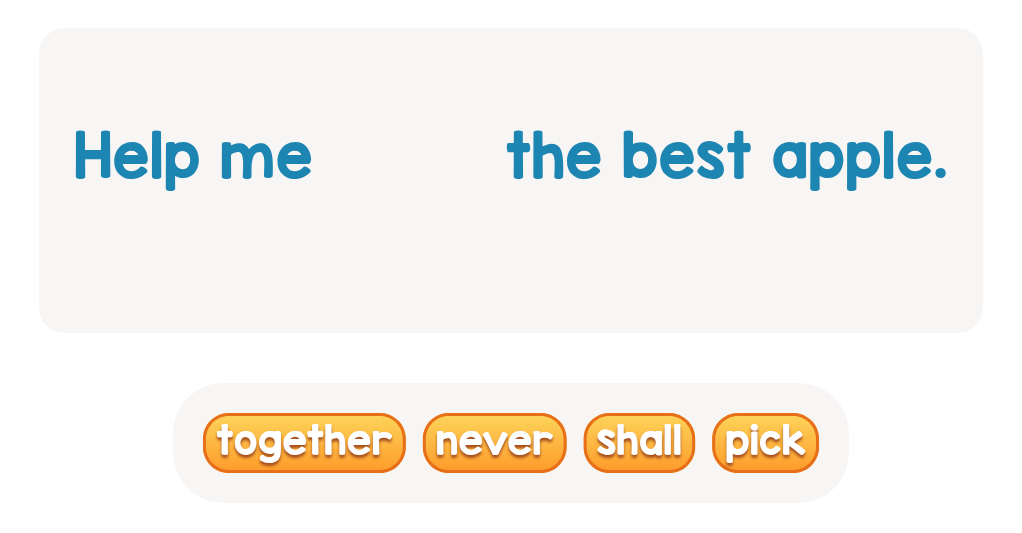 Using sight words in a sentence: choose the matching word!