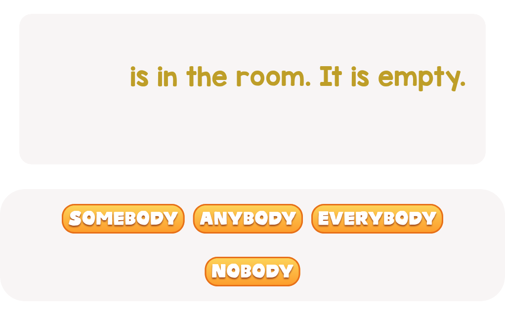 What fits when the room is empty? Choose the answer.