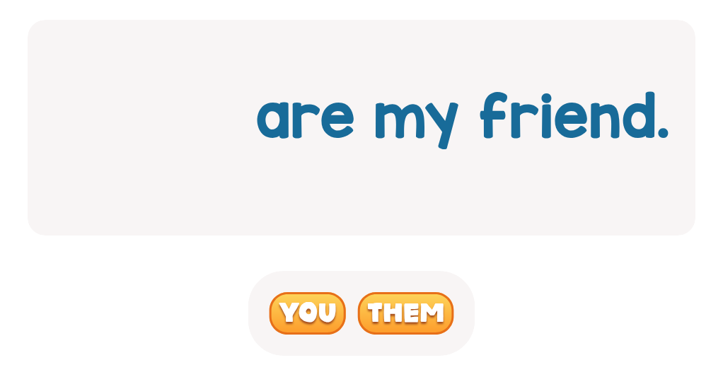 What pronoun is used when talking to a friend?