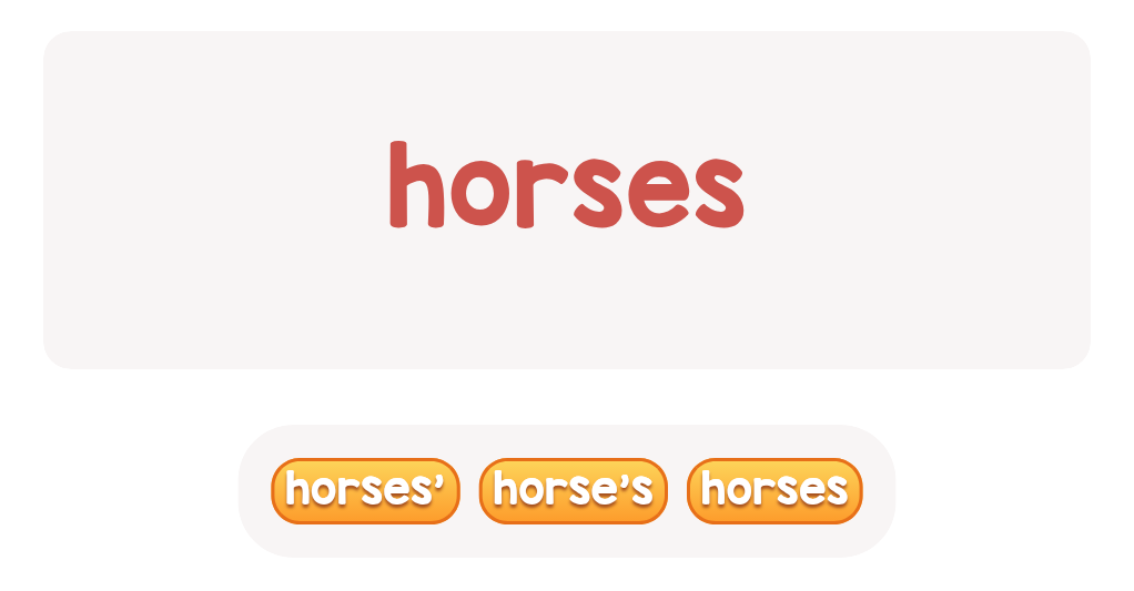 files/skilled-worksheets/images/which-answer-makes-horses-possessive-click-to-choose.png