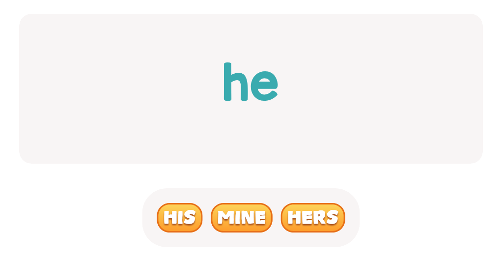 Which possessive pronoun belongs to 'he'?
