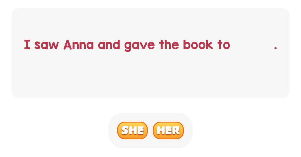 Which pronoun fits in the blank for Anna?