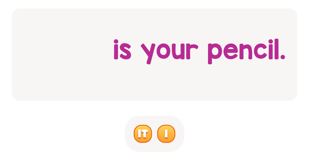 Which word is best for pencil in this sentence?