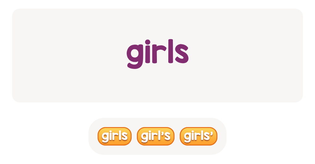 files/skilled-worksheets/images/which-word-is-for-something-that-belongs-to-the-girls_6kQWkcl.png