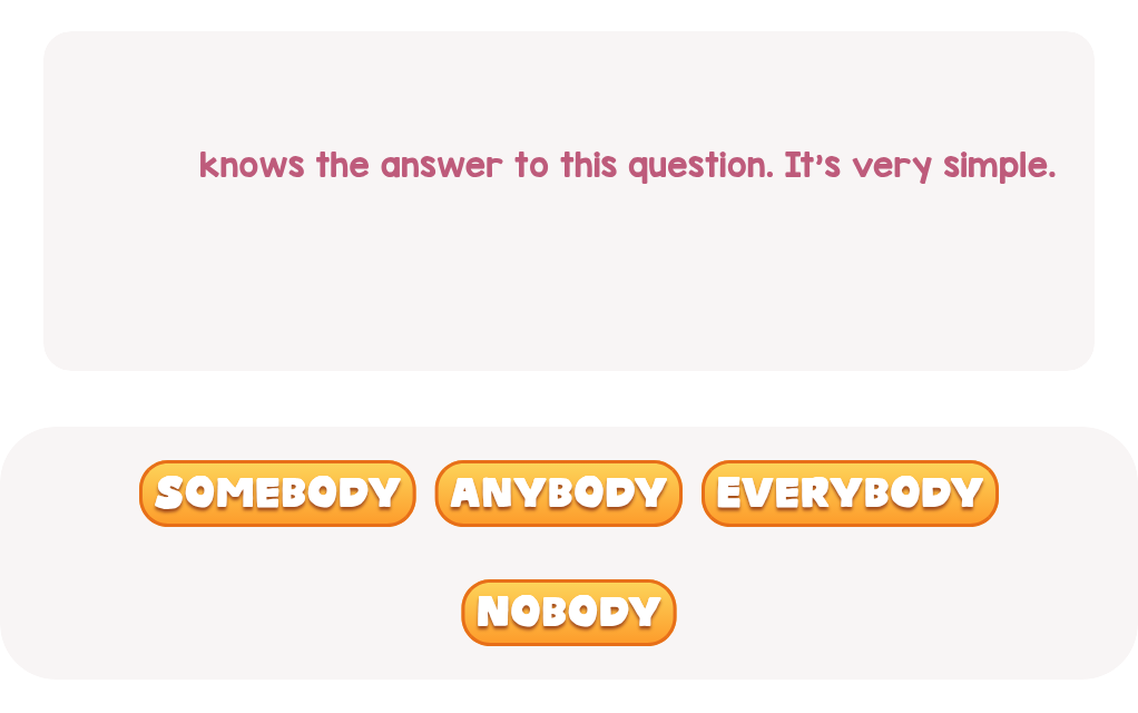 Who knows the answer? Tap to choose.