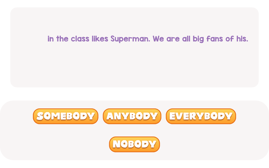 Who likes Superman in your class? Fill the blank.