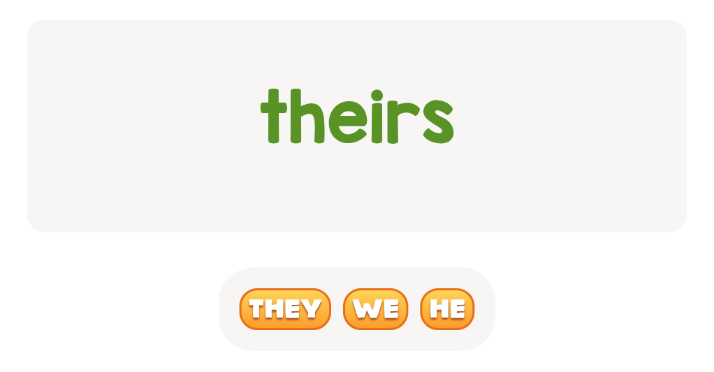 Who uses 'theirs'? Find the matching personal pronoun.